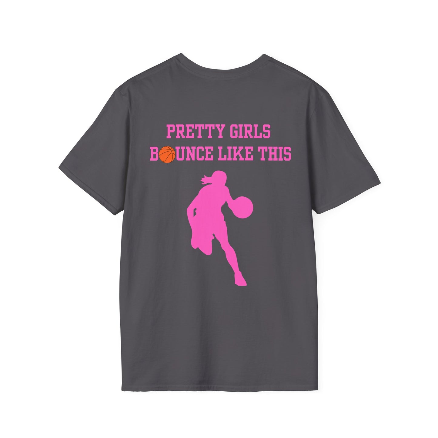 Pretty Girls Bounce Like This Pink Basketball Unisex Softstyle T-Shirt