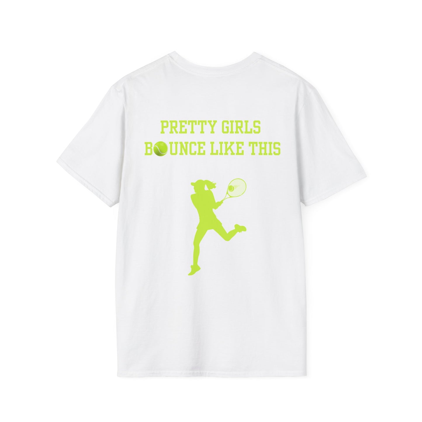 Pretty Girls Bounce Like This Green Tennis Unisex Softstyle T-Shirt