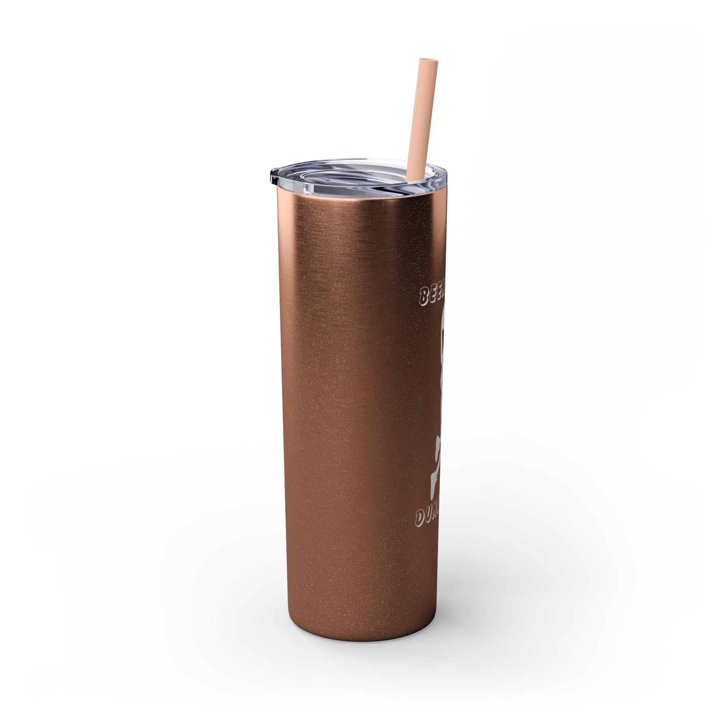 Been There Dunked That- Skinny Tumbler with Straw, 20oz