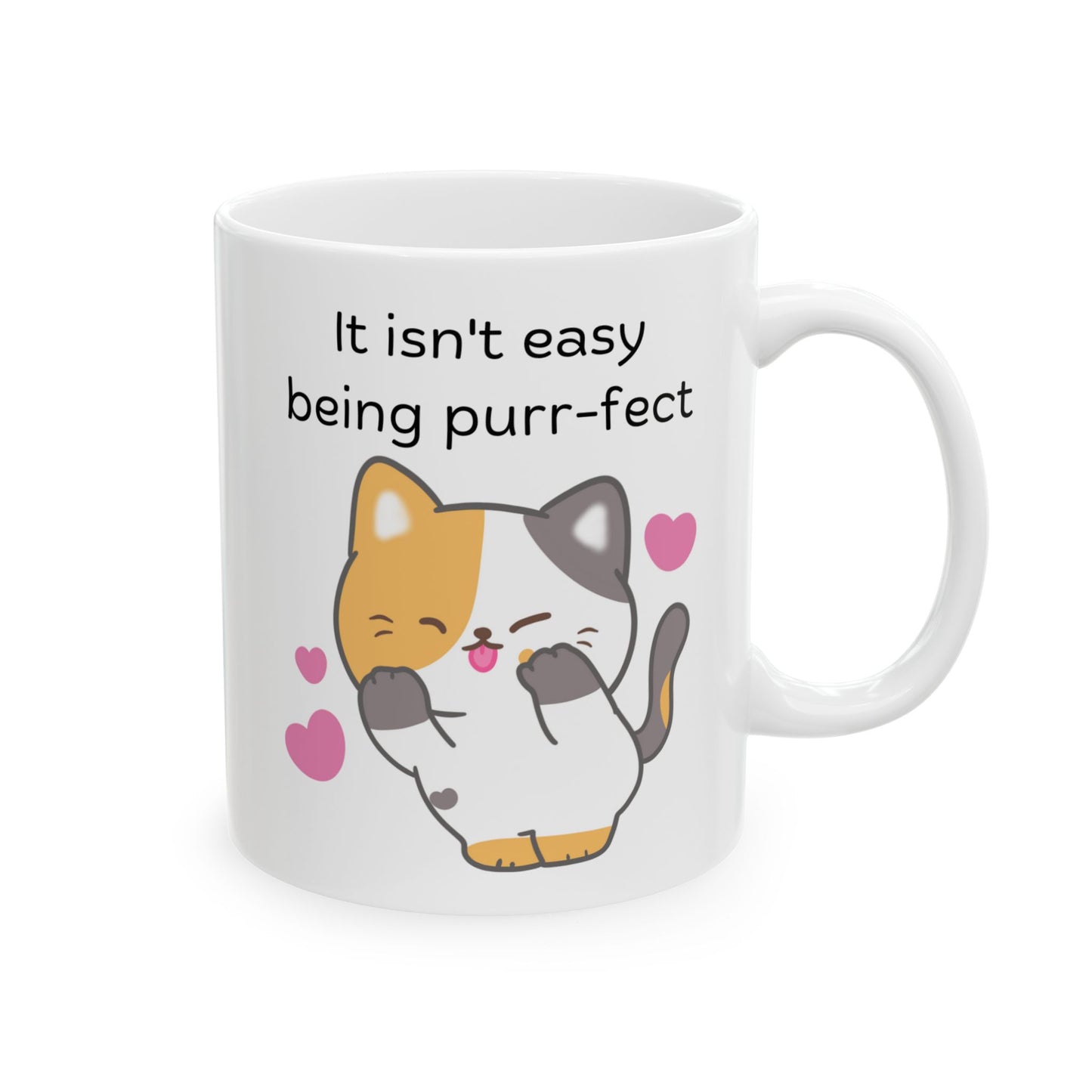 It Isn't Easy Being Purr-fect Ceramic Mug, 11oz