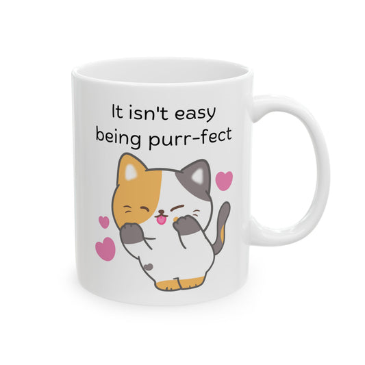 It Isn't Easy Being Purr-fect Ceramic Mug, 11oz