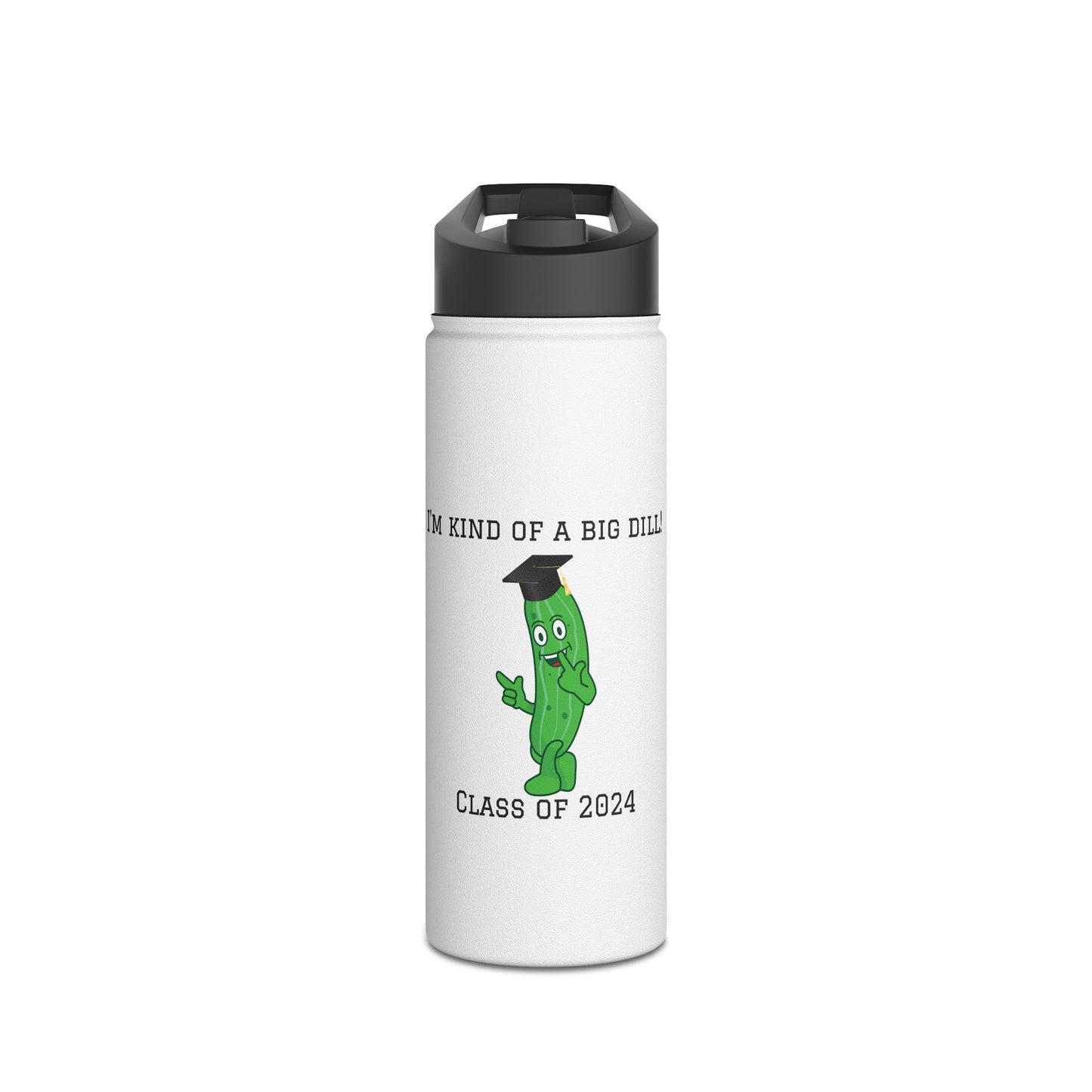 I'm Kind Of A Big Dill Stainless Steel Water Bottle, Standard Lid