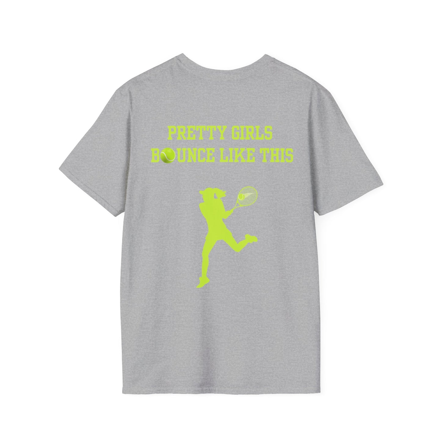 Pretty Girls Bounce Like This Green Tennis Unisex Softstyle T-Shirt