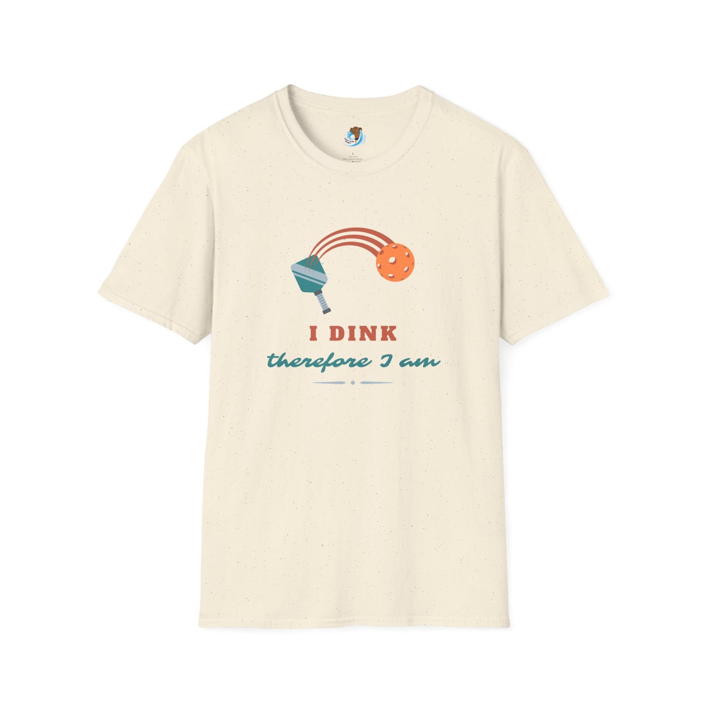 I Dink Therefore I Am Unisex Softstyle T-Shirt