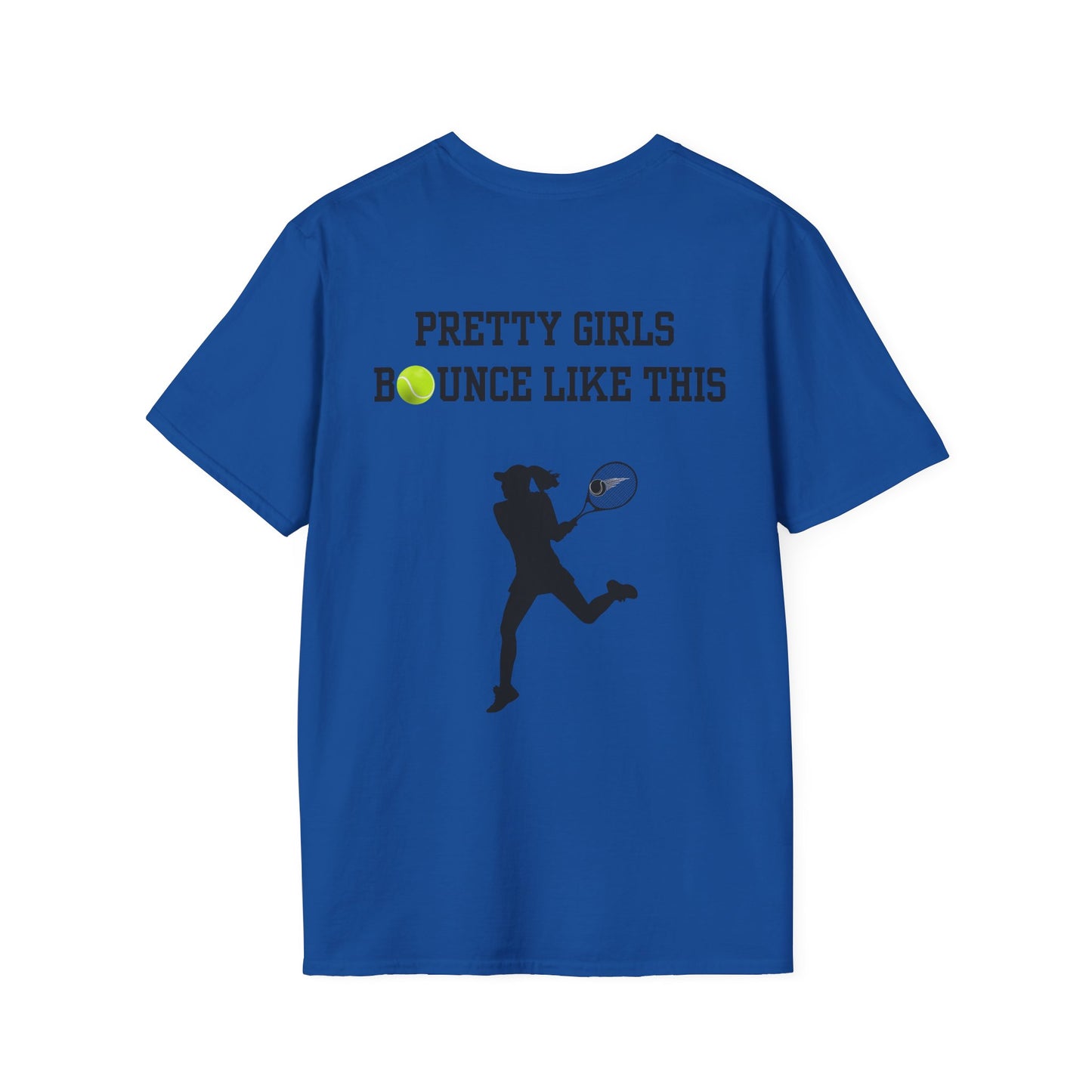 Pretty Girls Bounce Like This Black Tennis Unisex Softstyle T-Shirt