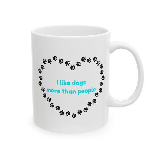 I Like Dogs More Than People Turquoise Ceramic Mug, 11oz