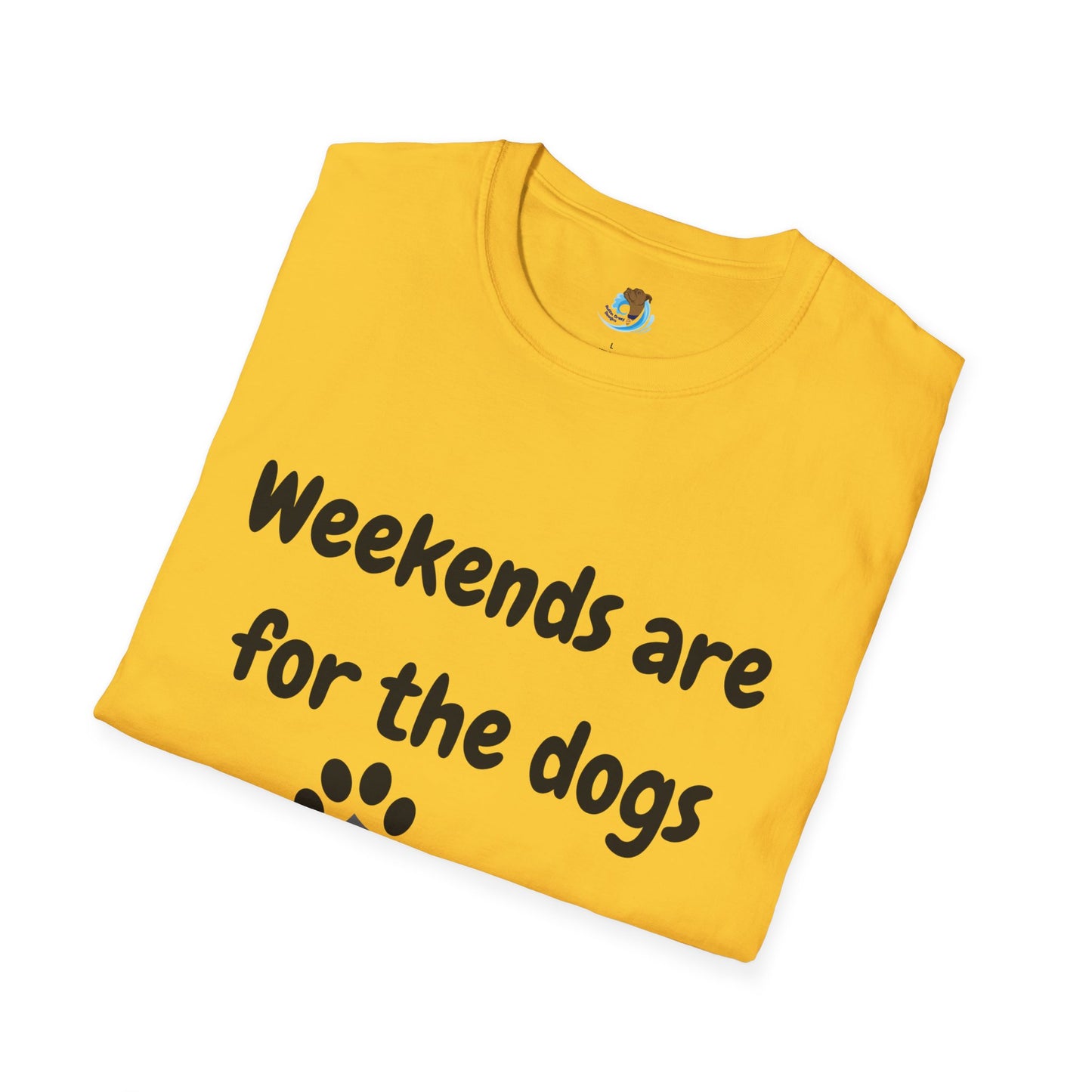 Weekends Are For The Dogs Unisex Softstyle T-Shirt