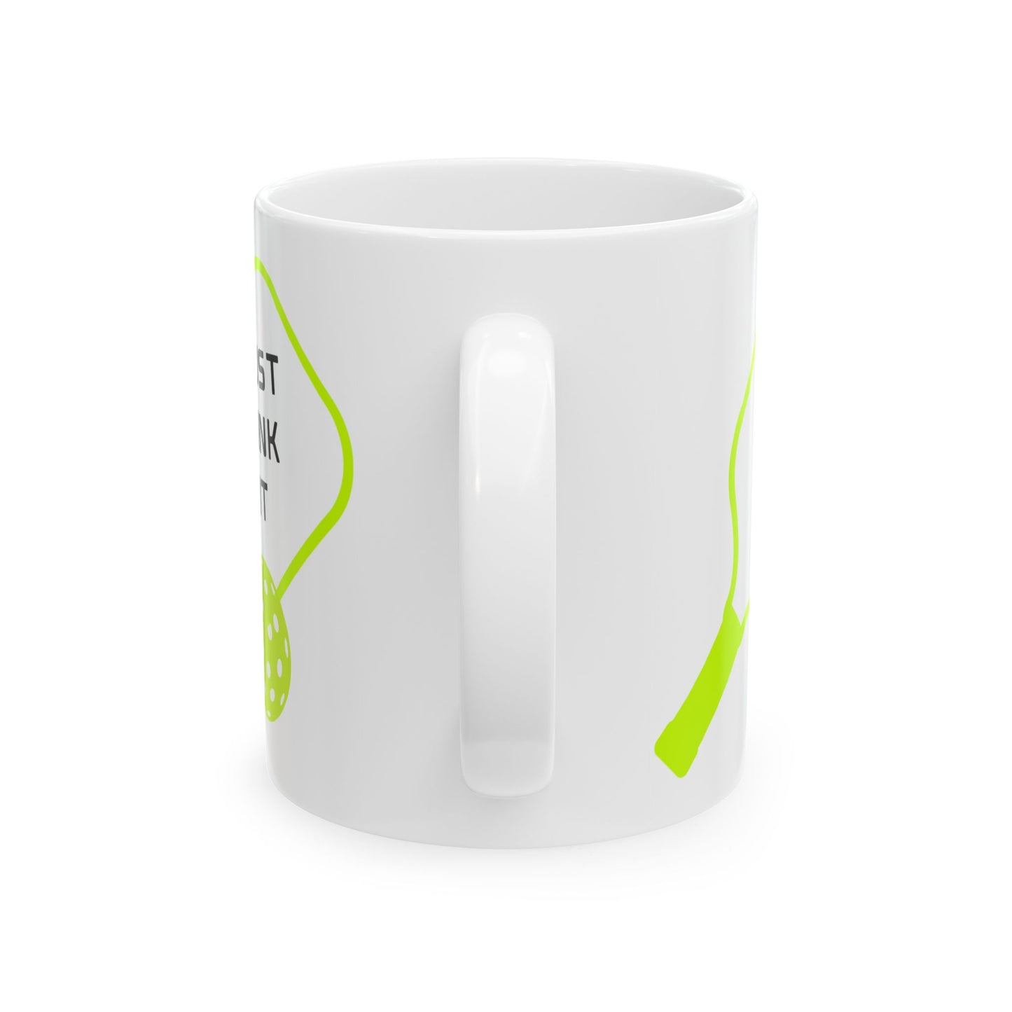 Just Dink It Ceramic Mug, 11oz