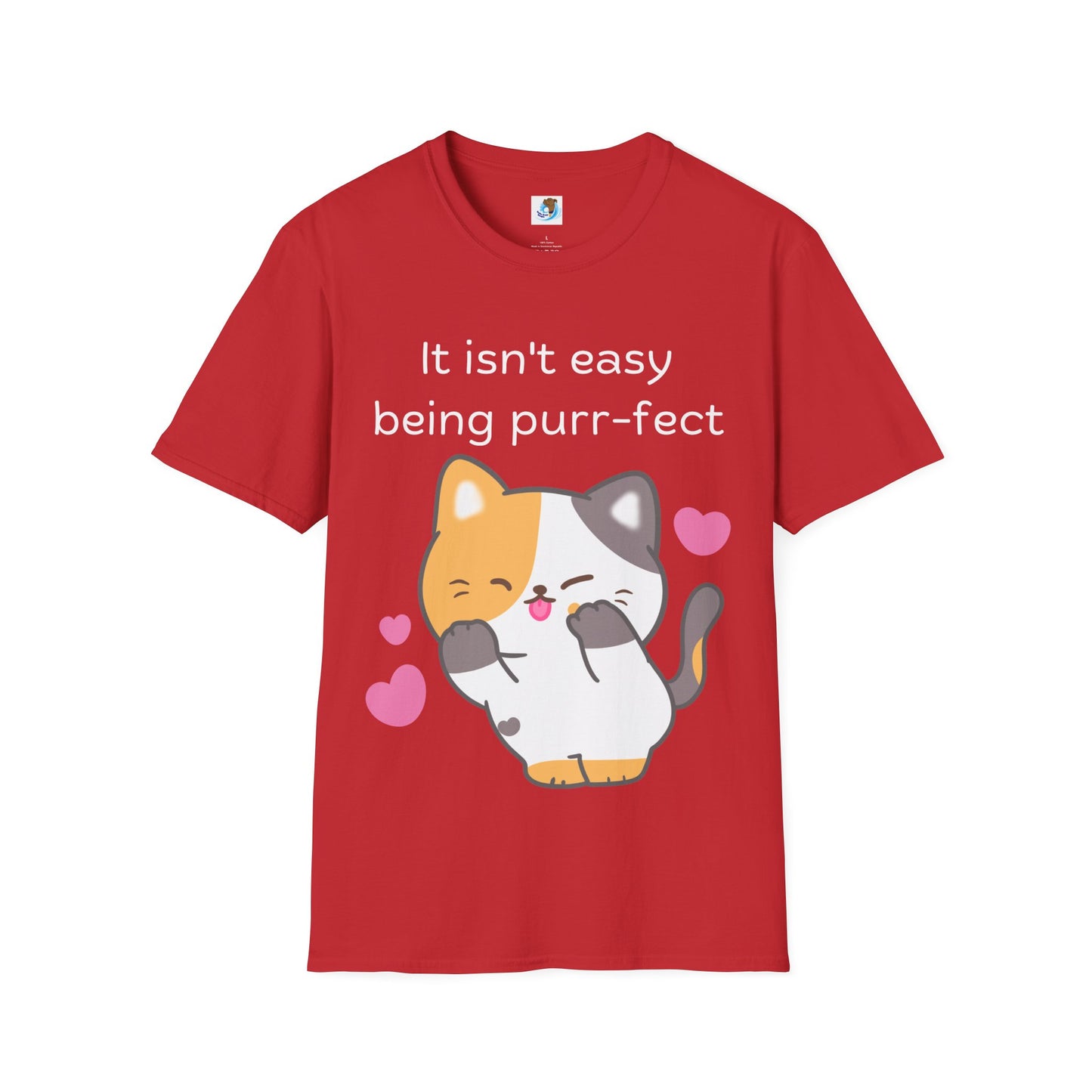 It Isn't Easy Being Purr-fect- White- Unisex Softstyle T-Shirt