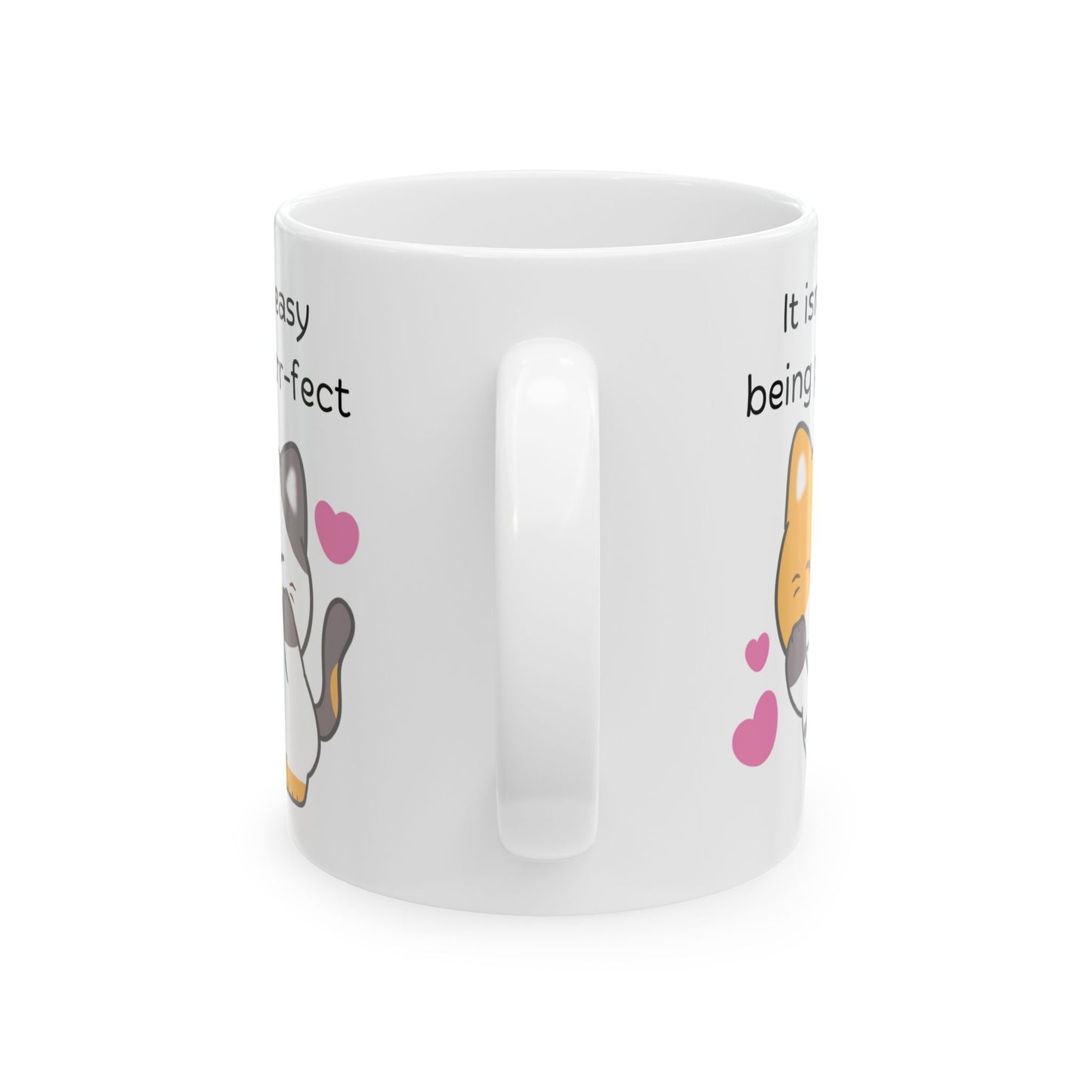 It Isn't Easy Being Purr-fect Ceramic Mug, 11oz