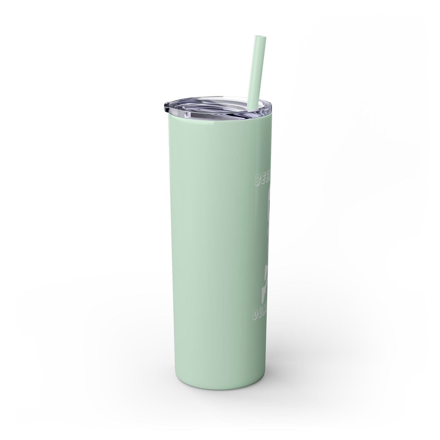 Been There Dunked That- Skinny Tumbler with Straw, 20oz