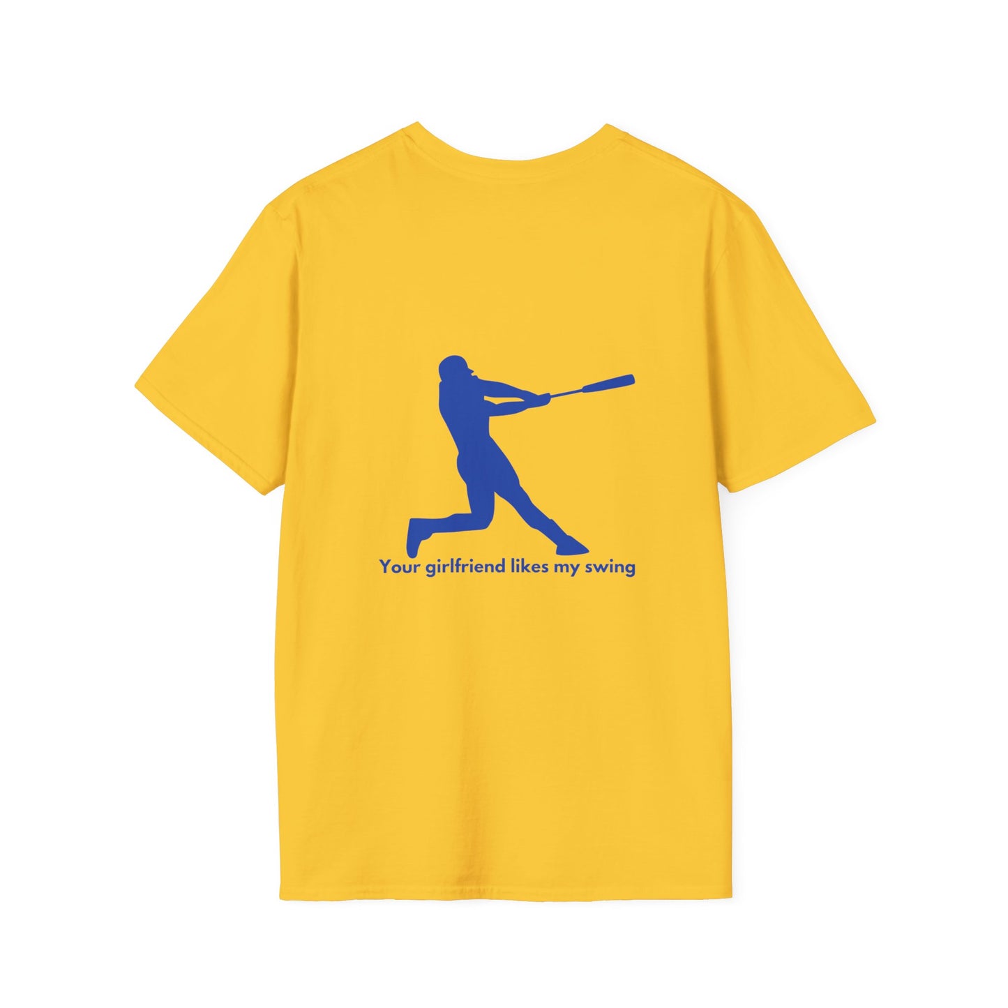 Your Girlfriend Likes My Swing- Baseball- Blue- Unisex Softstyle T-Shirt