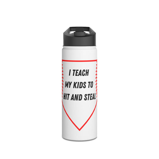 I Teach My Kids To Hit And Steal- Red/Black- Stainless Steel Water Bottle, Standard Lid