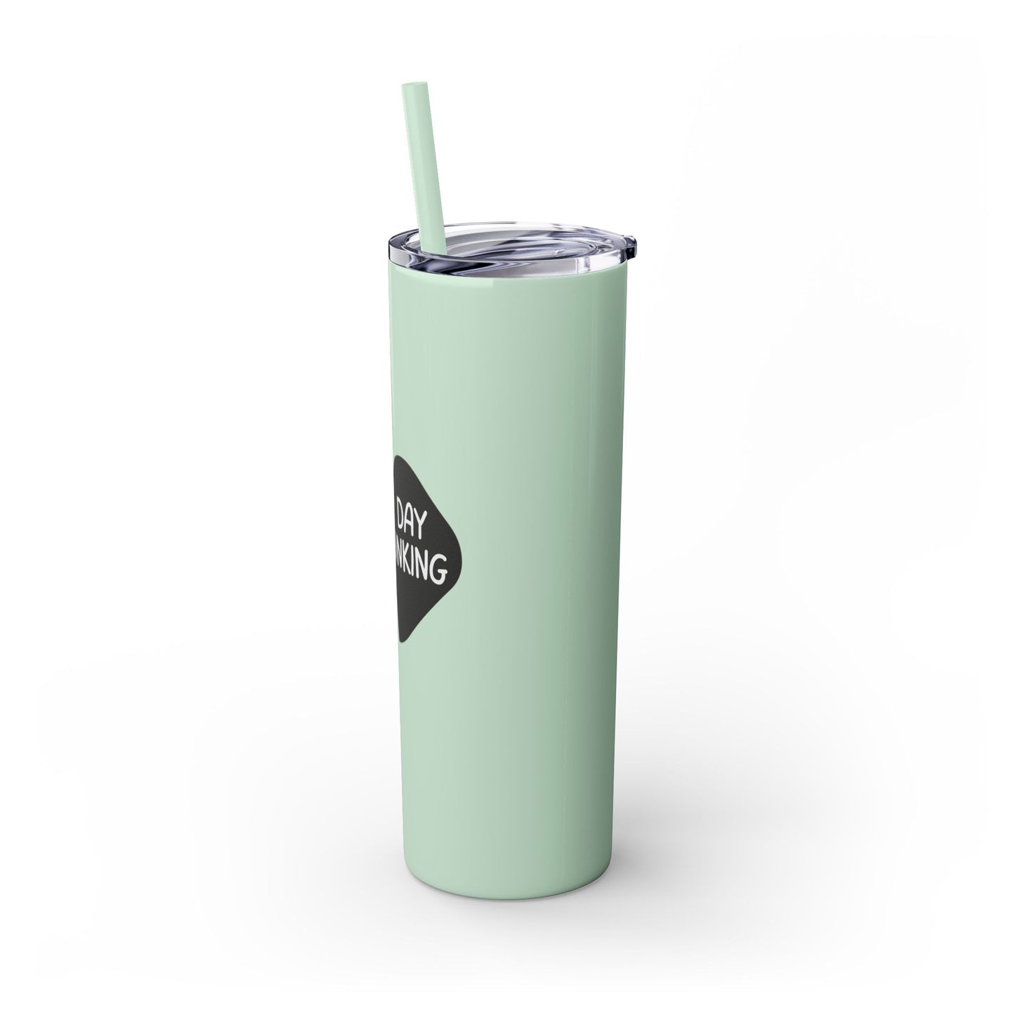 Day Dinking Skinny Tumbler with Straw, 20oz