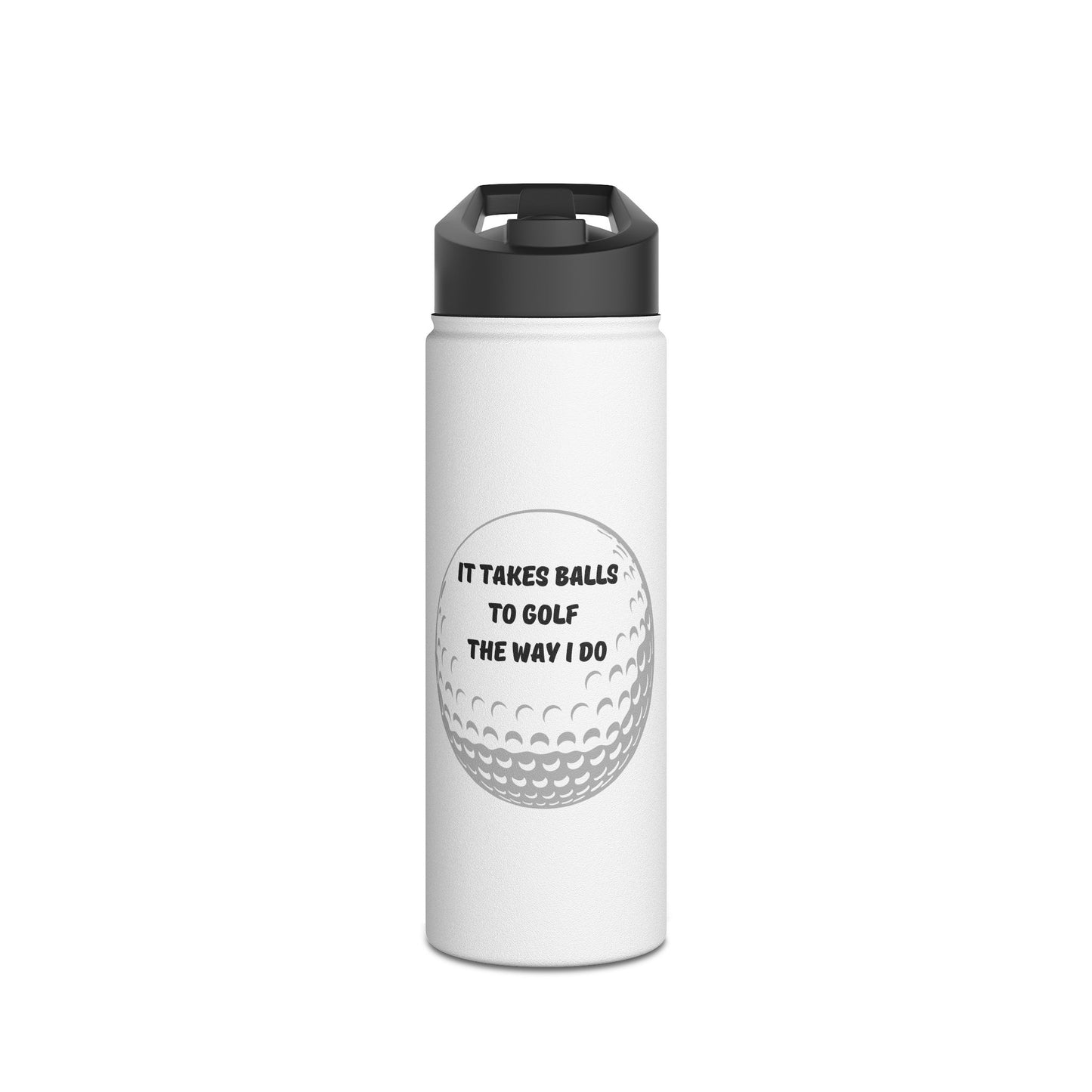 It Takes Balls To Golf The Way I Do Stainless Steel Water Bottle, Standard Lid