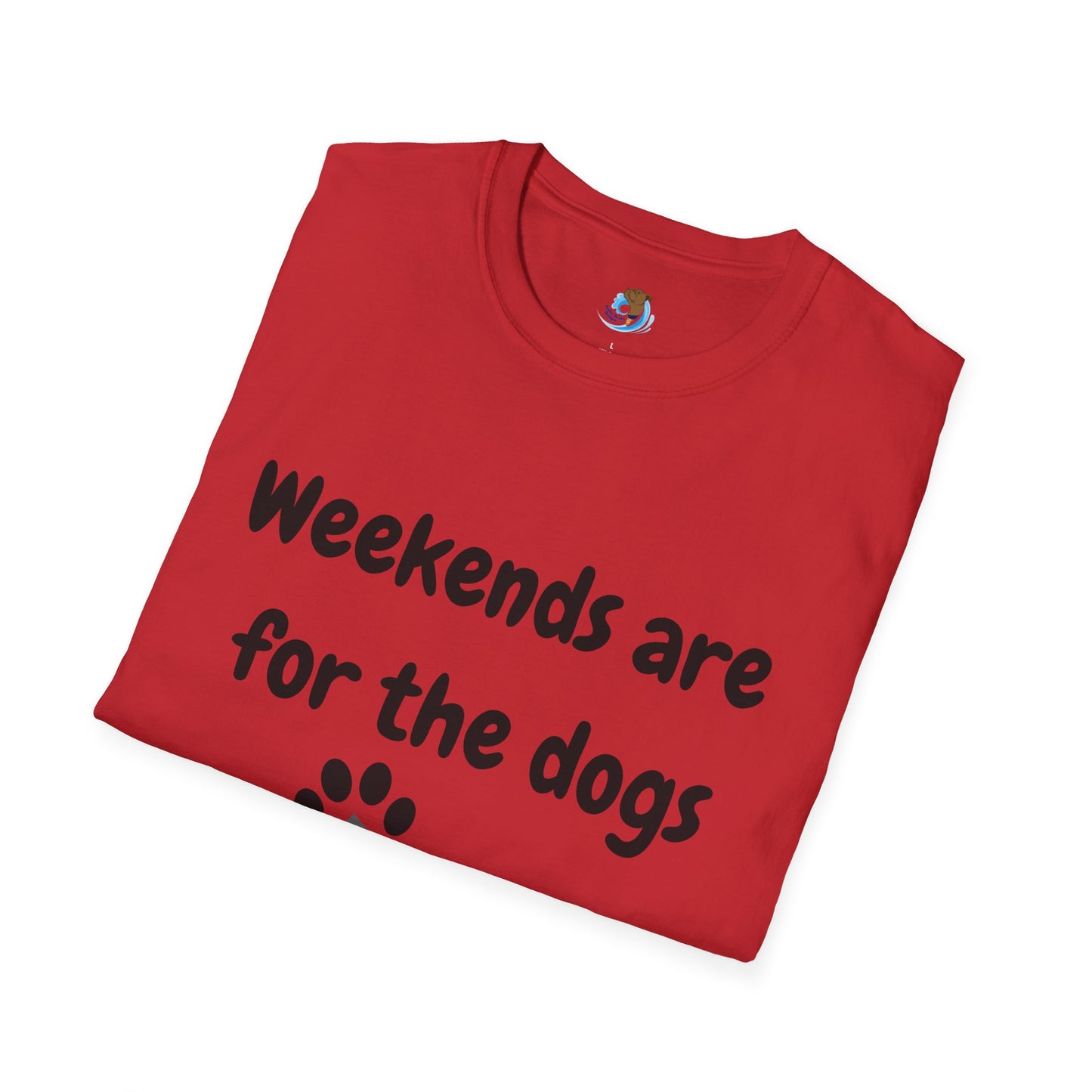 Weekends Are For The Dogs Unisex Softstyle T-Shirt