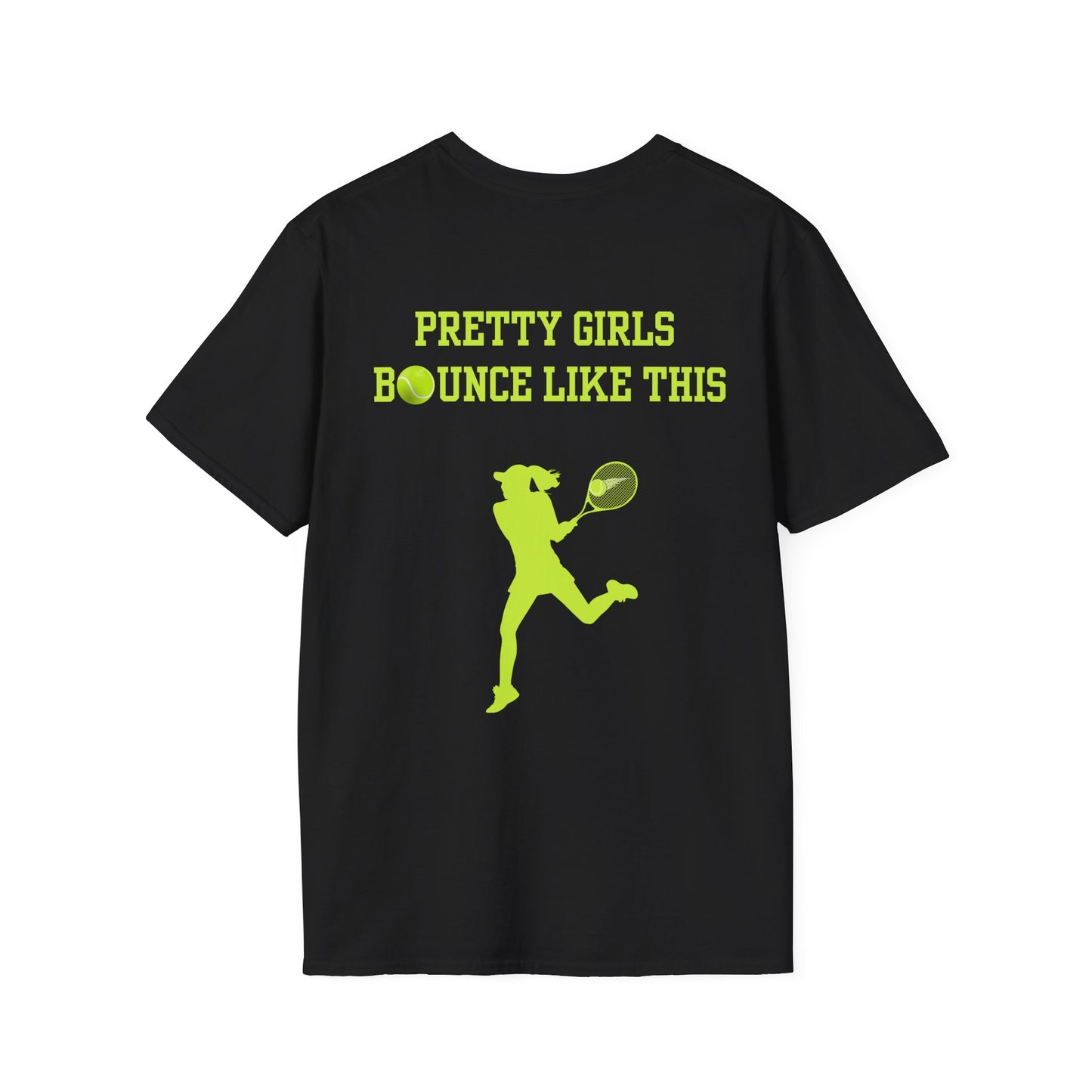 Pretty Girls Bounce Like This Green Tennis Unisex Softstyle T-Shirt