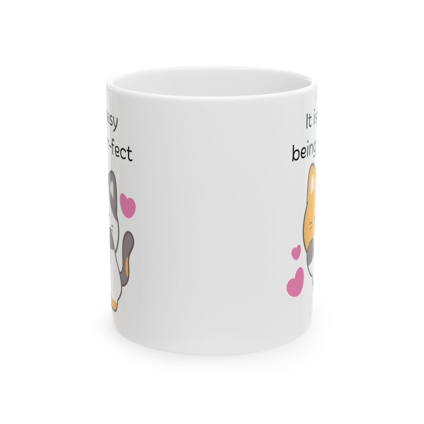 It Isn't Easy Being Purr-fect Ceramic Mug, 11oz