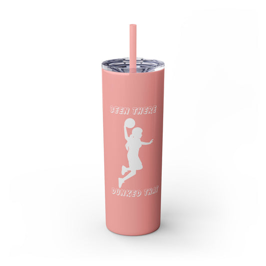 Been There Dunked That- Skinny Tumbler with Straw, 20oz