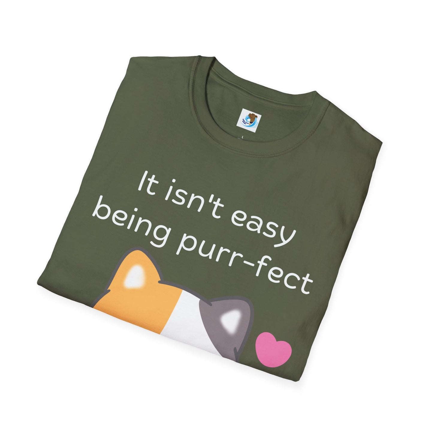 It Isn't Easy Being Purr-fect- White- Unisex Softstyle T-Shirt