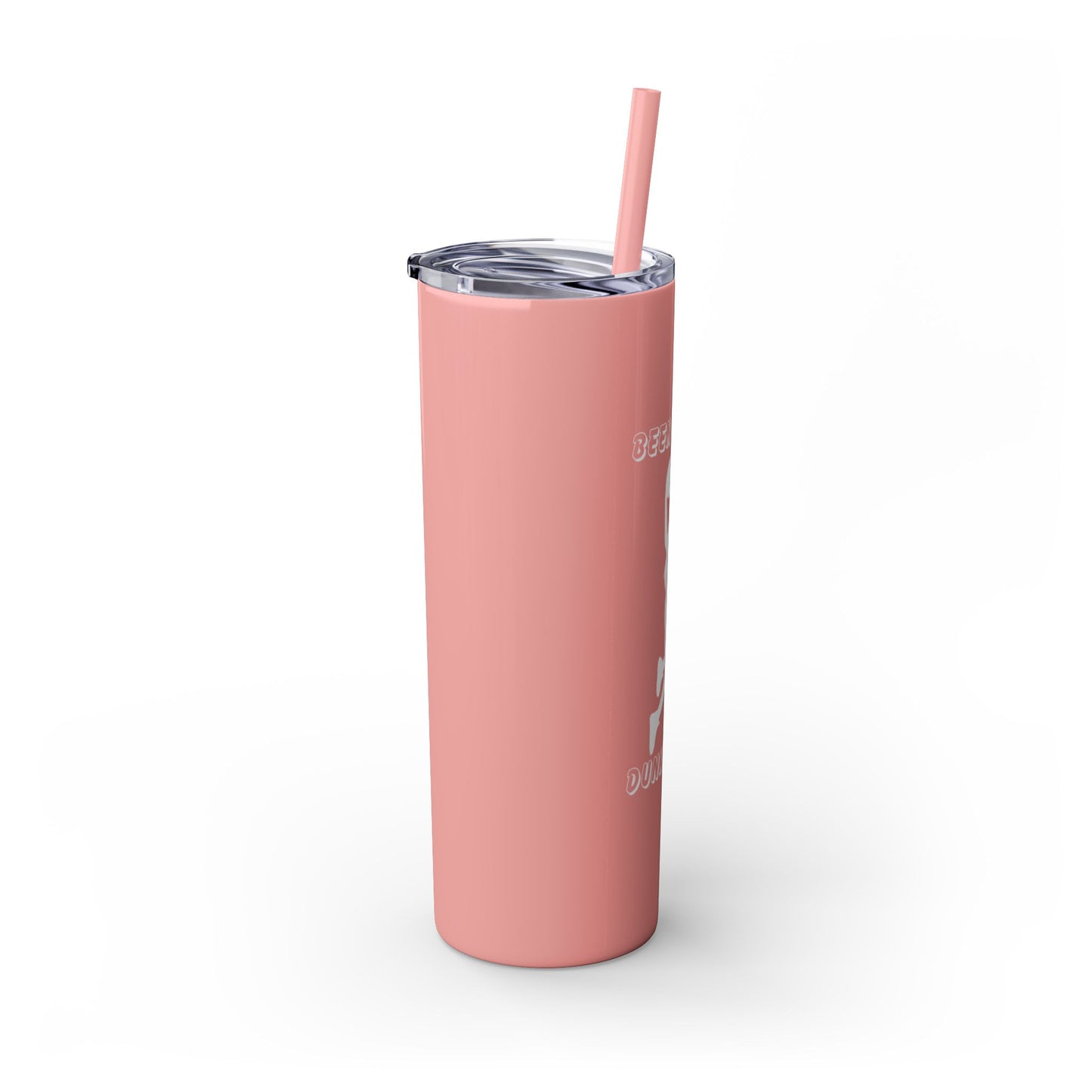 Been There Dunked That- Skinny Tumbler with Straw, 20oz