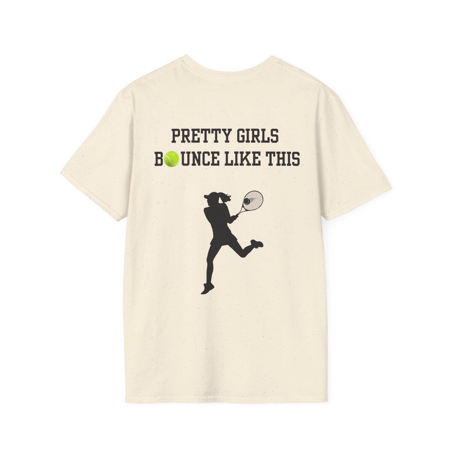 Pretty Girls Bounce Like This Black Tennis Unisex Softstyle T-Shirt