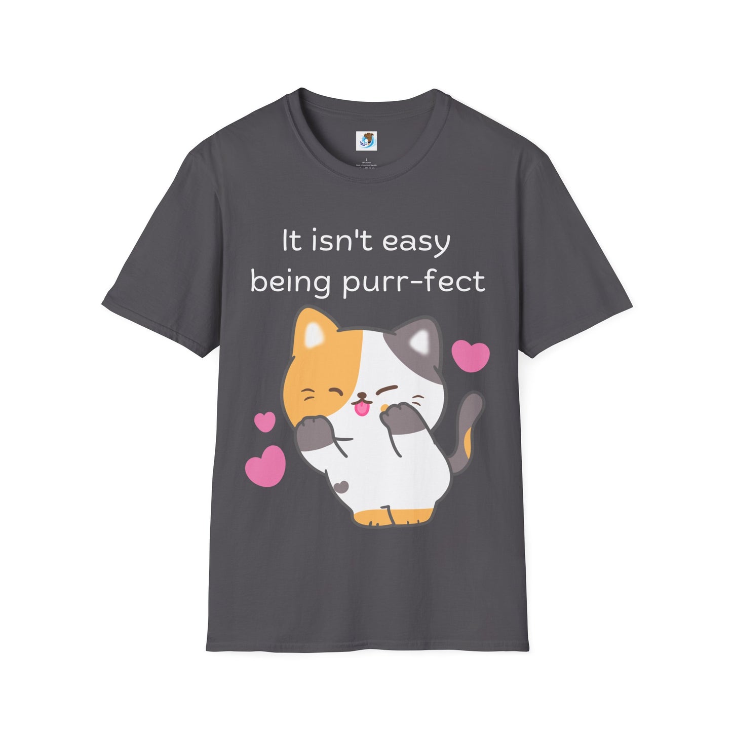 It Isn't Easy Being Purr-fect- White- Unisex Softstyle T-Shirt