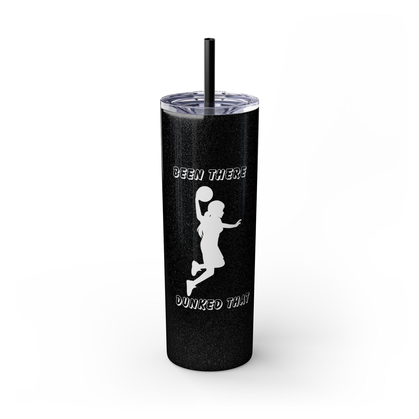 Been There Dunked That- Skinny Tumbler with Straw, 20oz