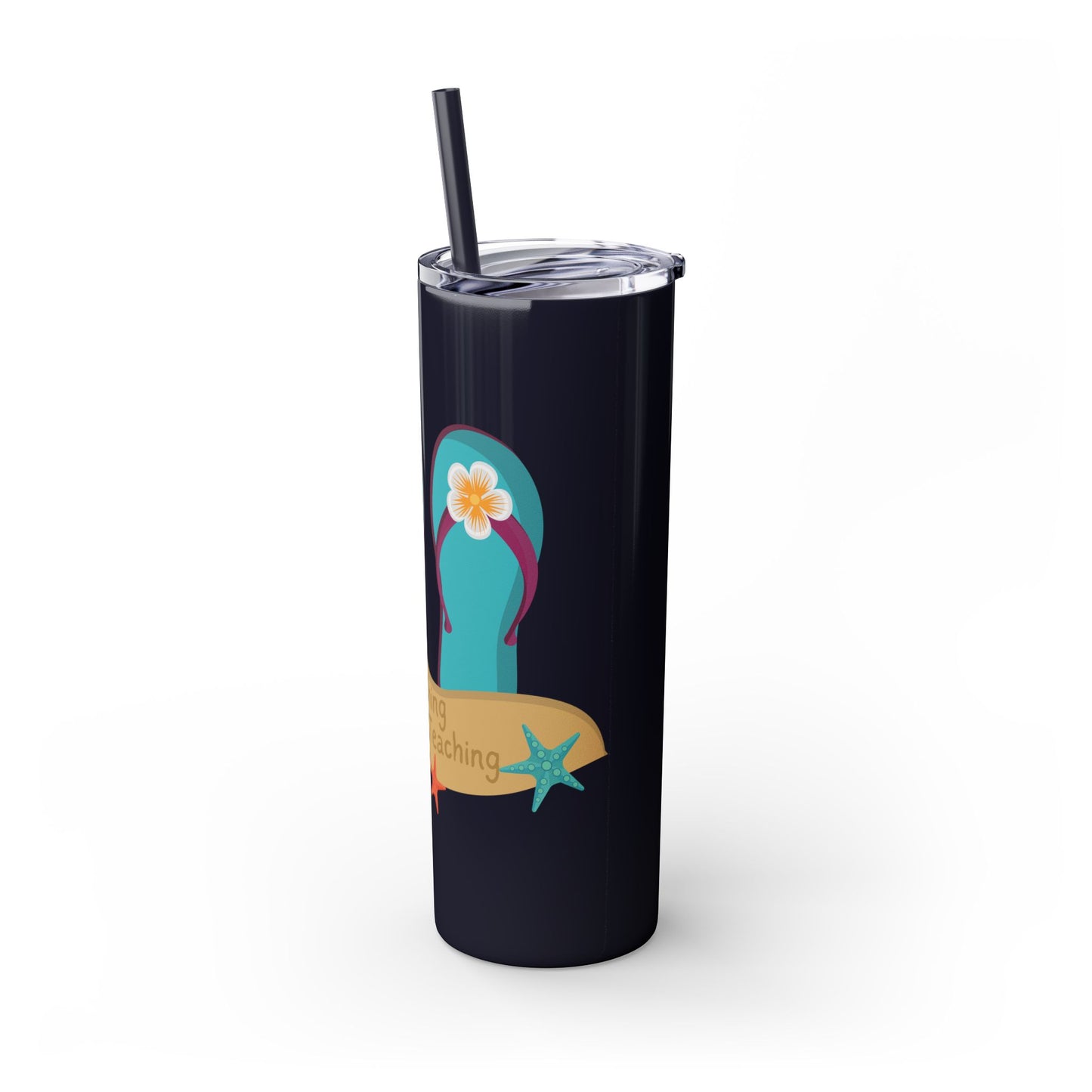 Beaching Not Teaching Skinny Tumbler with Straw, 20oz