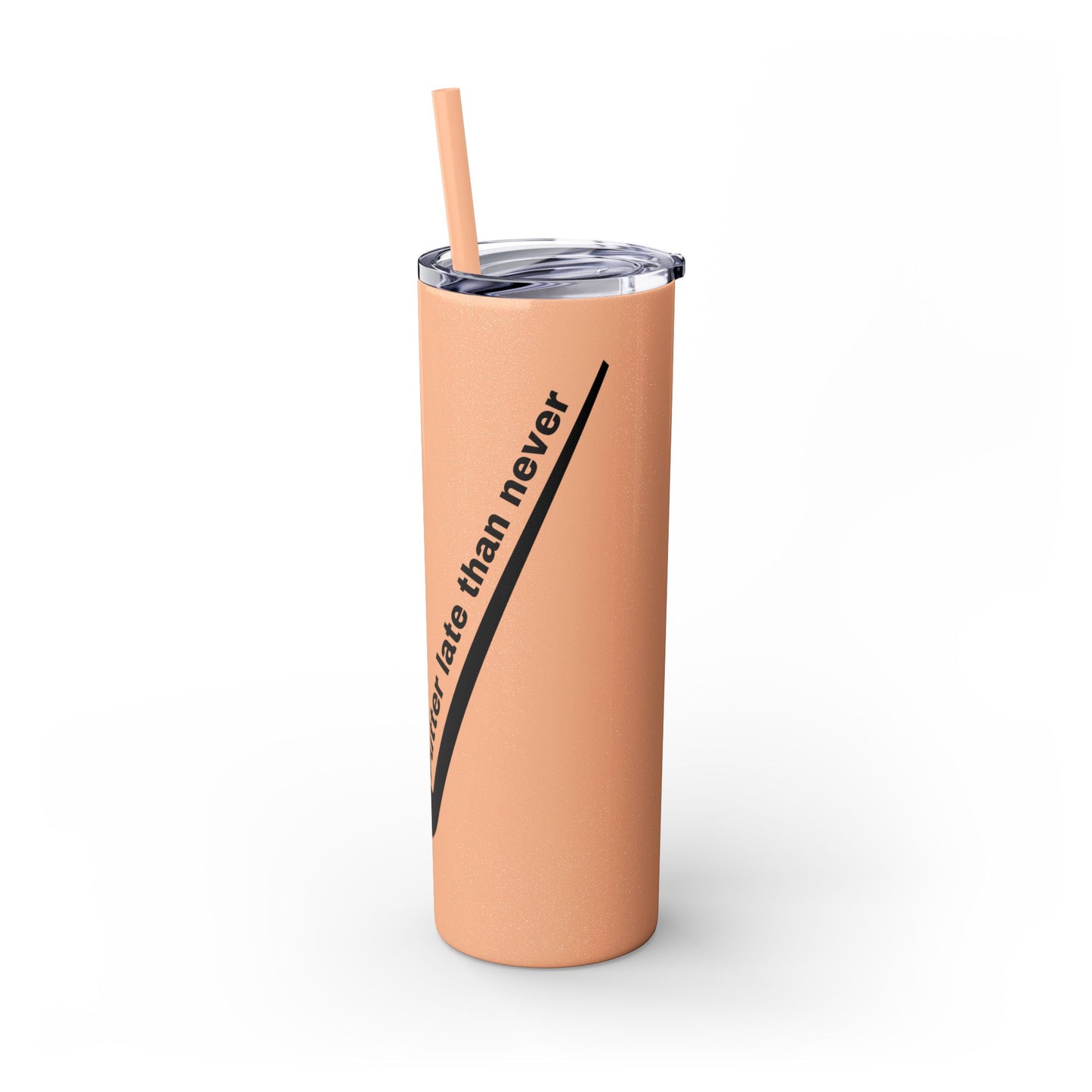 Putter Late Than Never Skinny Tumbler with Straw, 20oz