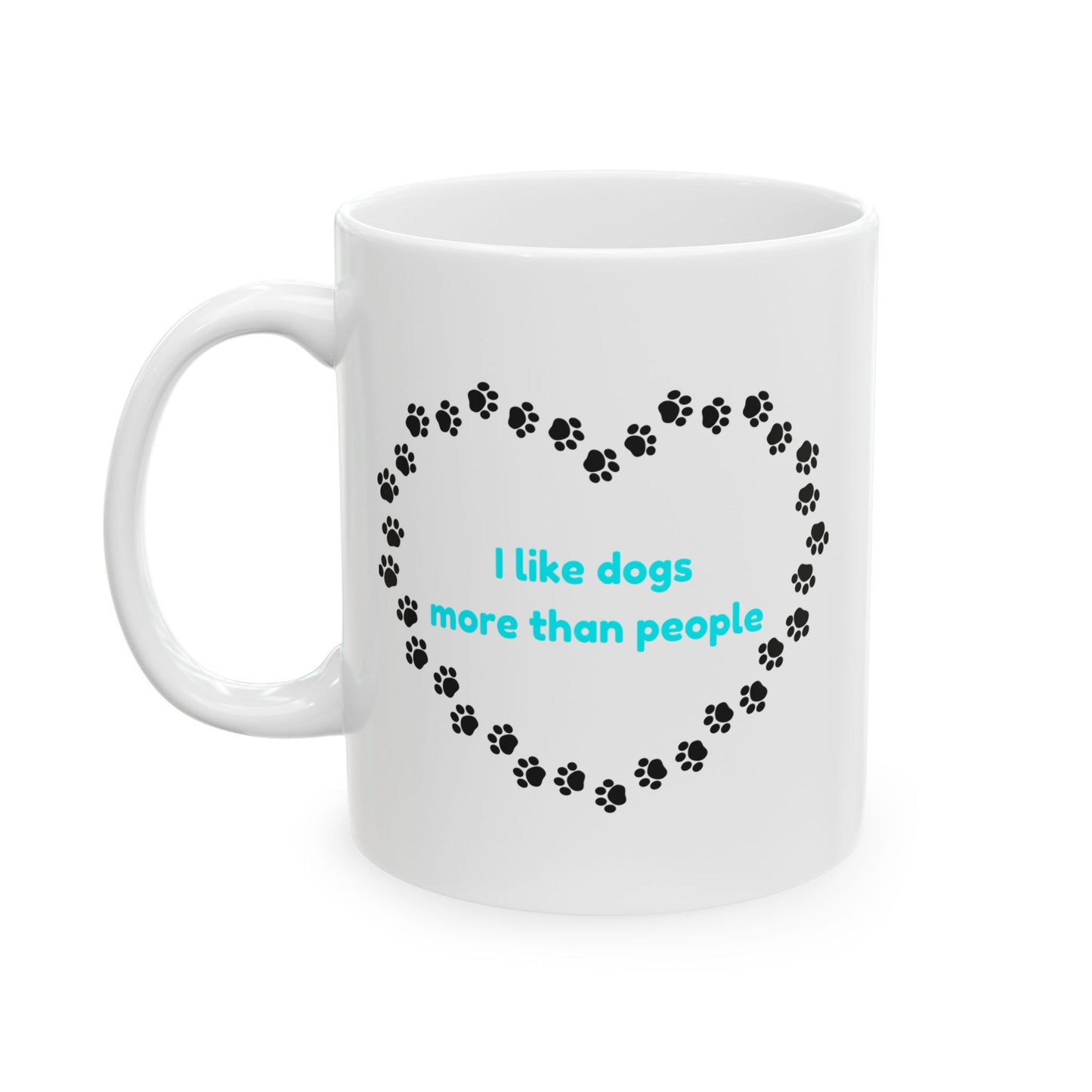 I Like Dogs More Than People Turquoise Ceramic Mug, 11oz