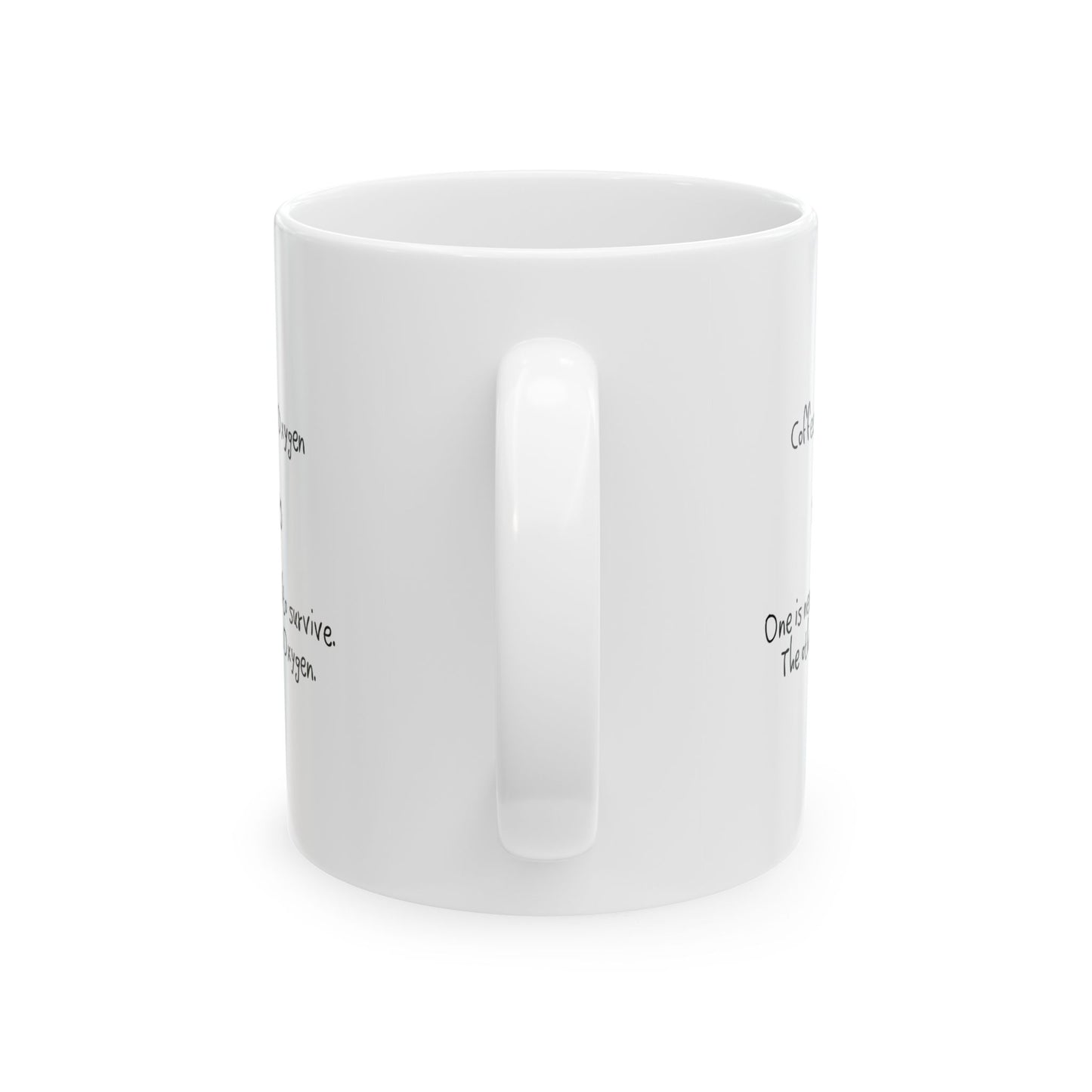 Coffee vs. Oxygen Ceramic Mug, 11oz