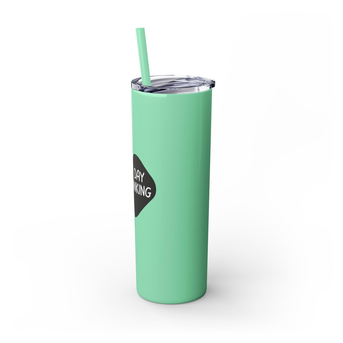 Day Dinking Skinny Tumbler with Straw, 20oz