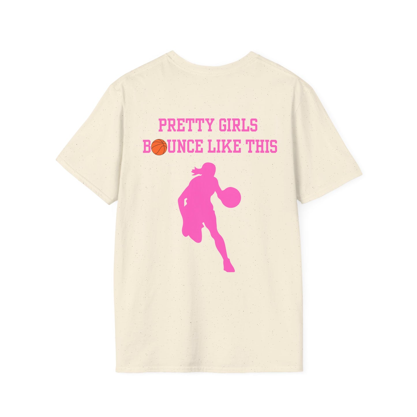 Pretty Girls Bounce Like This Pink Basketball Unisex Softstyle T-Shirt