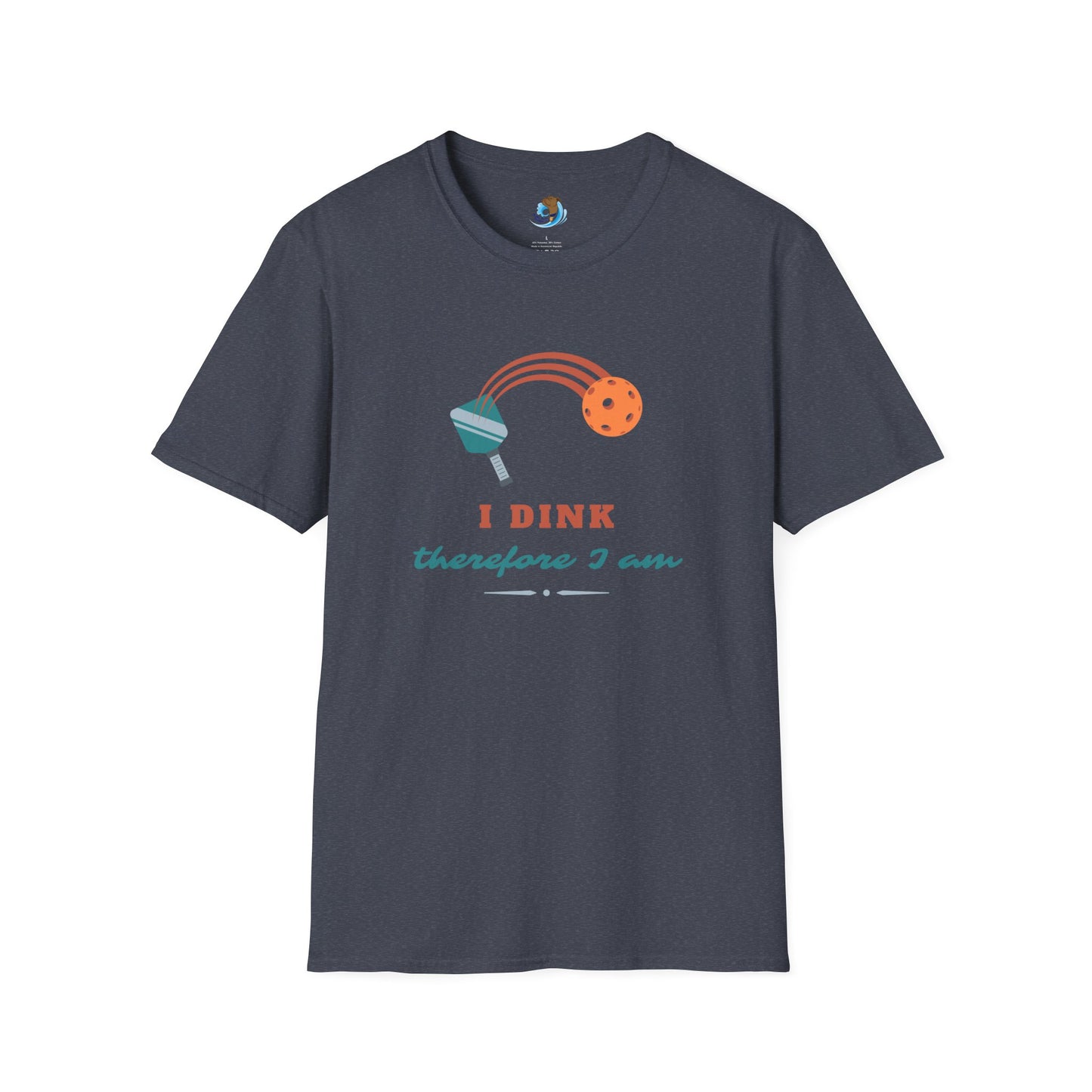 I Dink Therefore I Am Unisex Softstyle T-Shirt