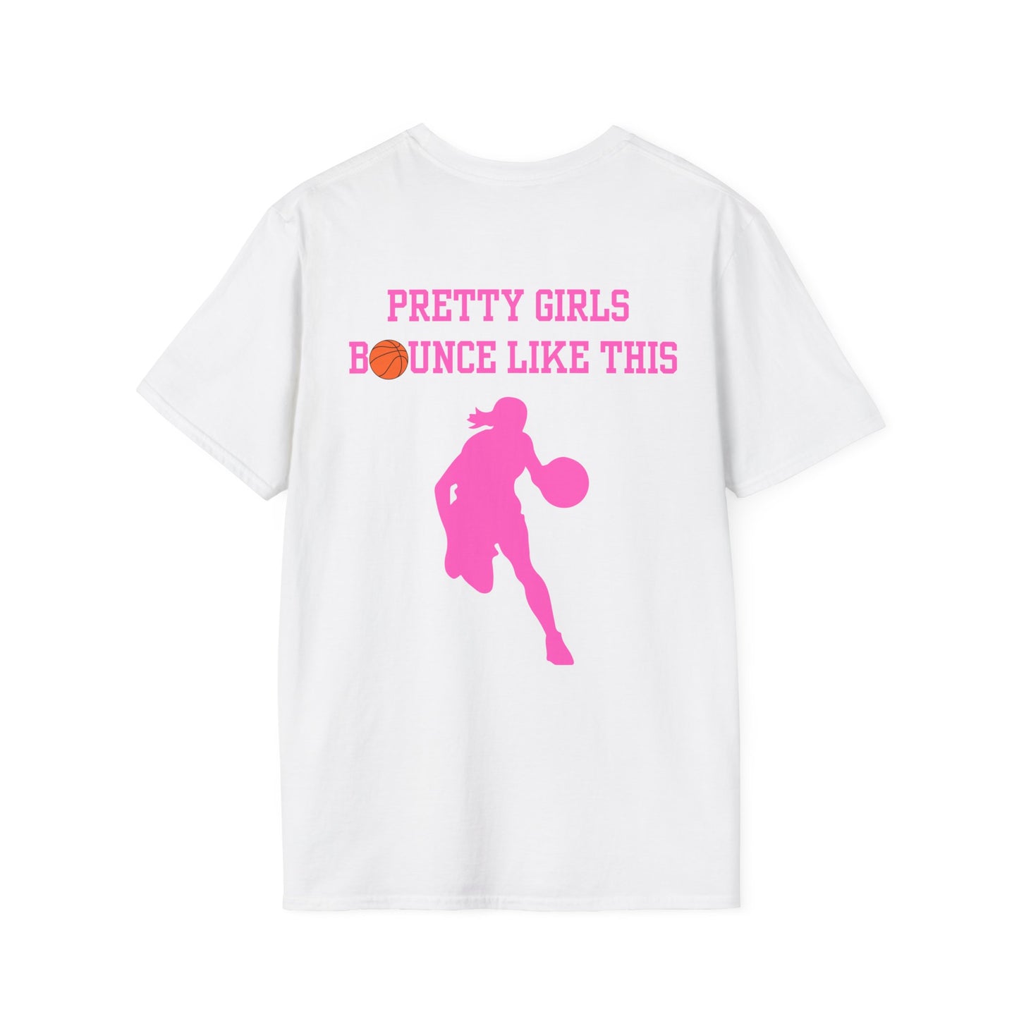 Pretty Girls Bounce Like This Pink Basketball Unisex Softstyle T-Shirt