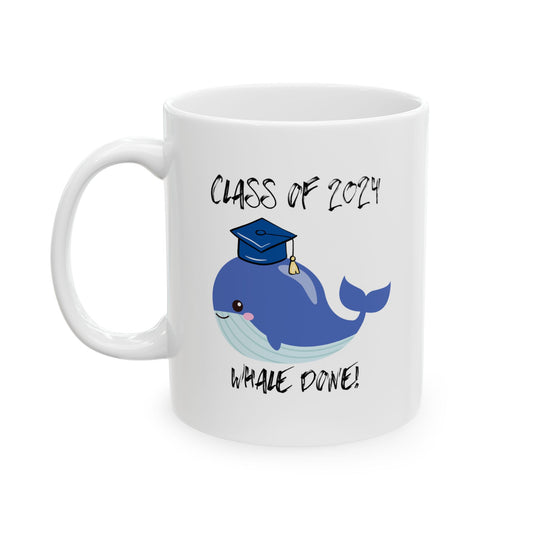 Class Of 2024 Whale Done Ceramic Mug, 11oz