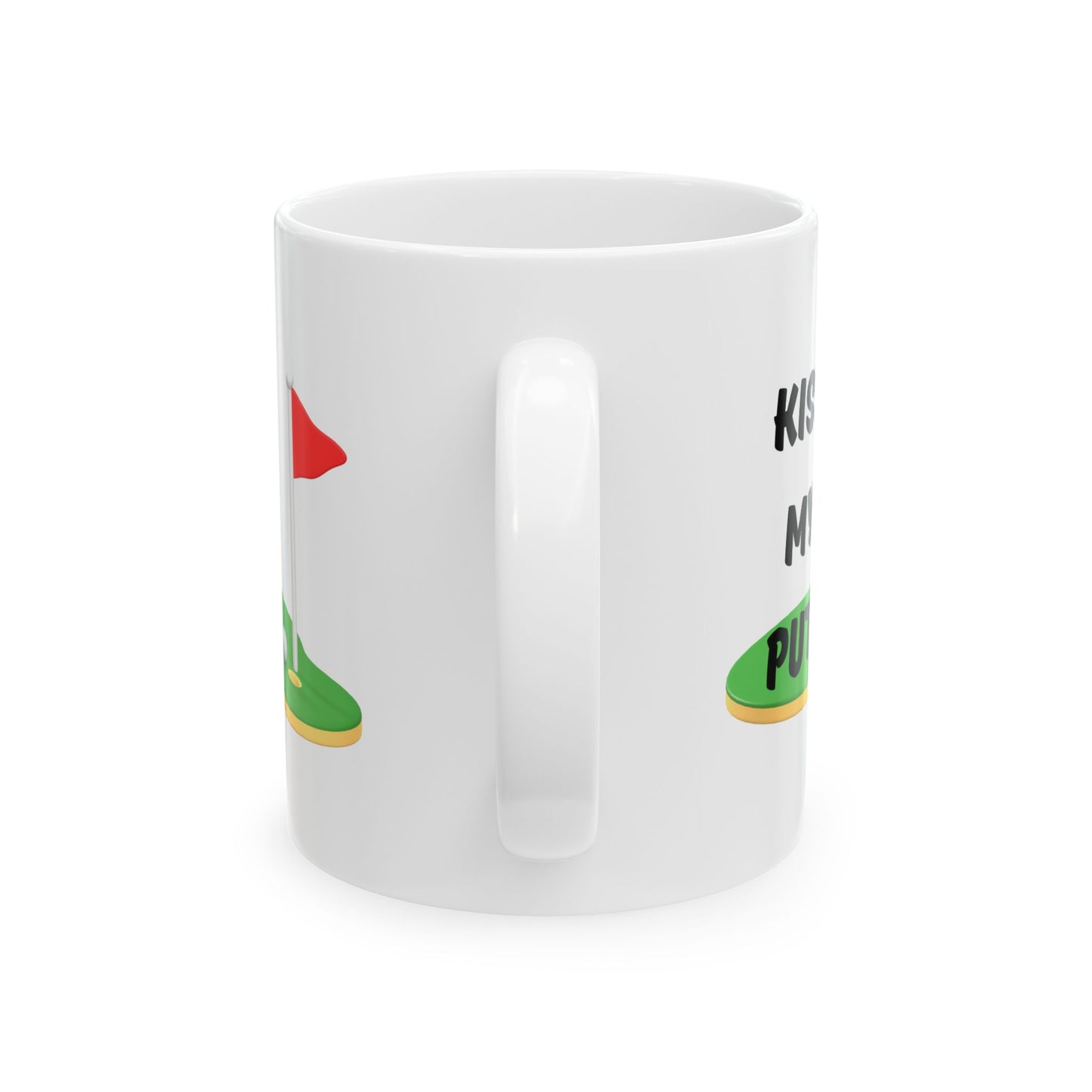 Kiss My Putt Ceramic Mug, 11oz