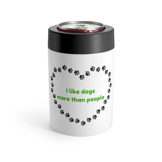 I Like Dogs More Than People Green Can Holder