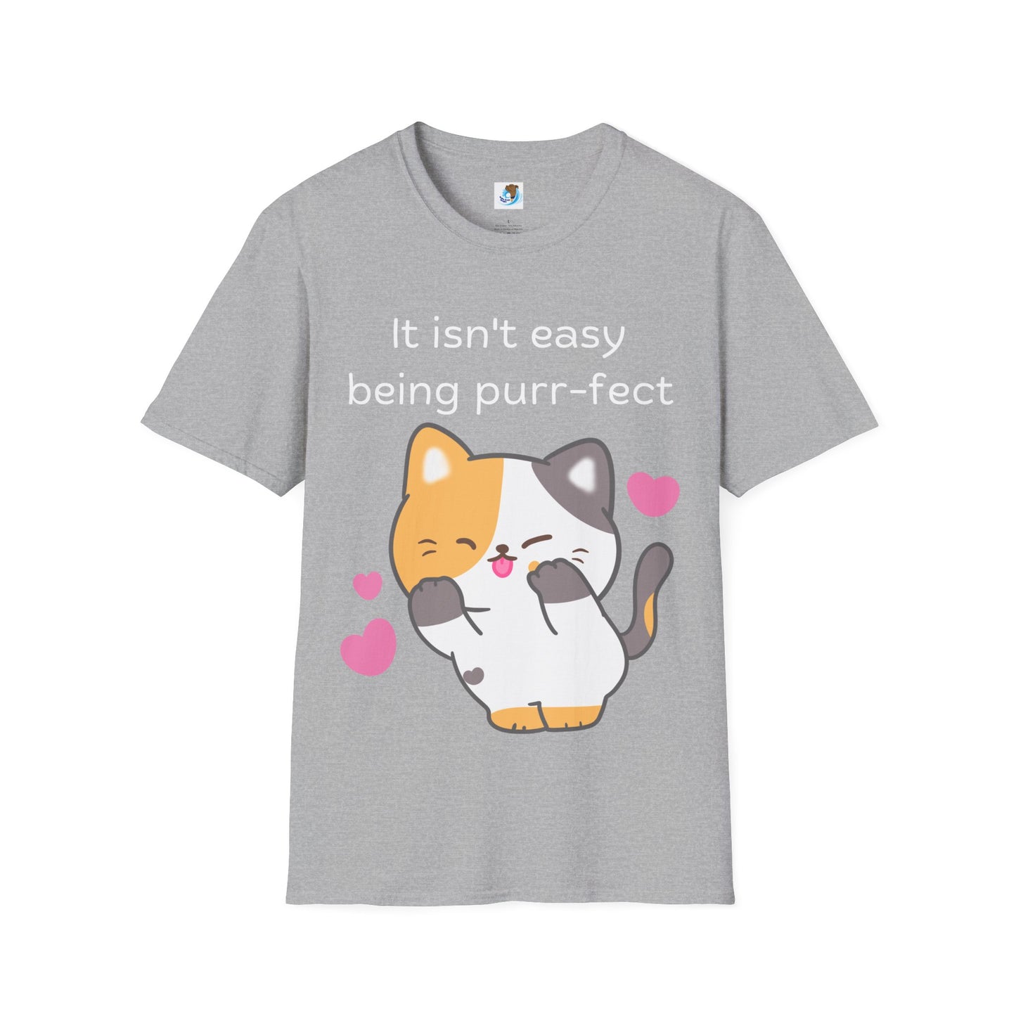 It Isn't Easy Being Purr-fect- White- Unisex Softstyle T-Shirt