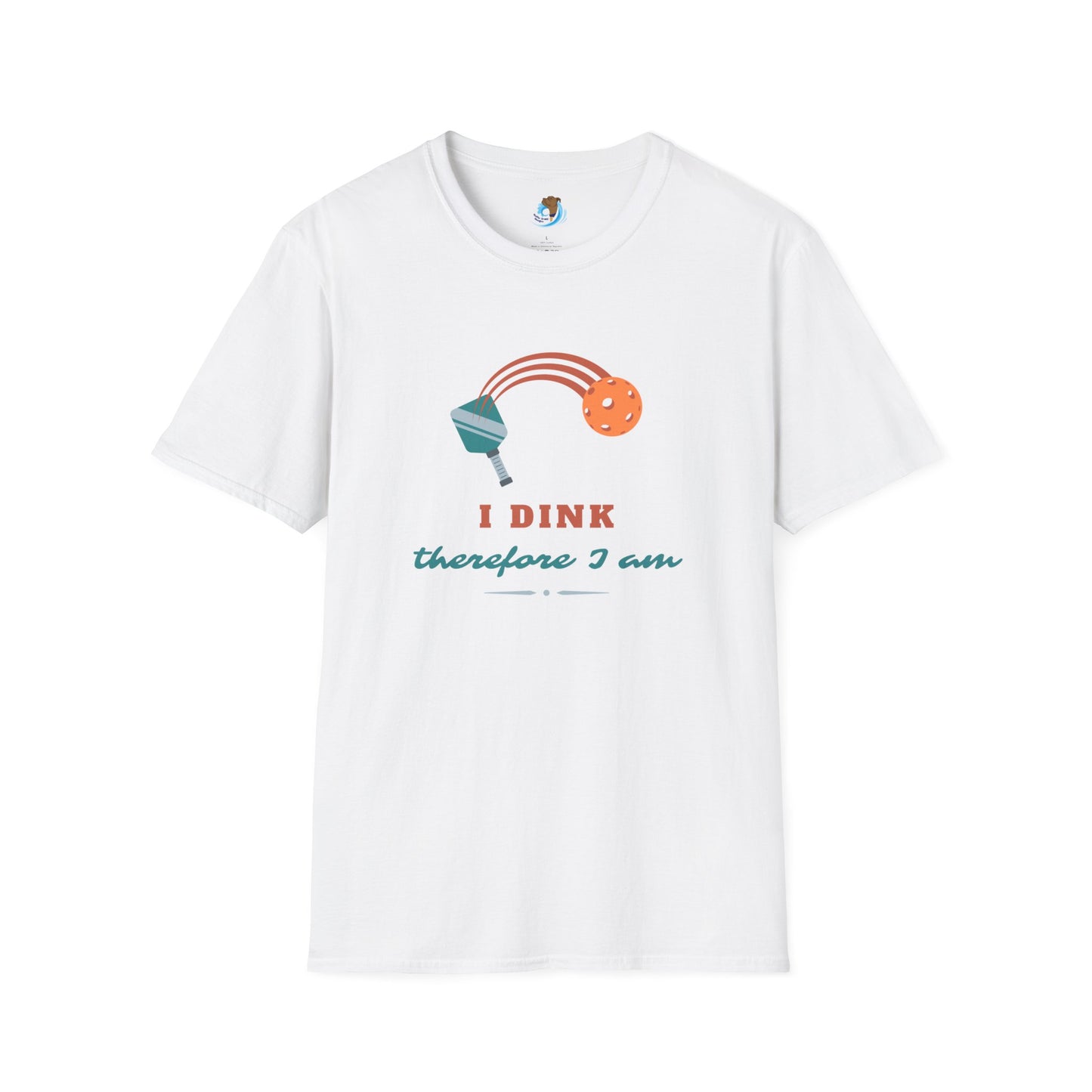 I Dink Therefore I Am Unisex Softstyle T-Shirt