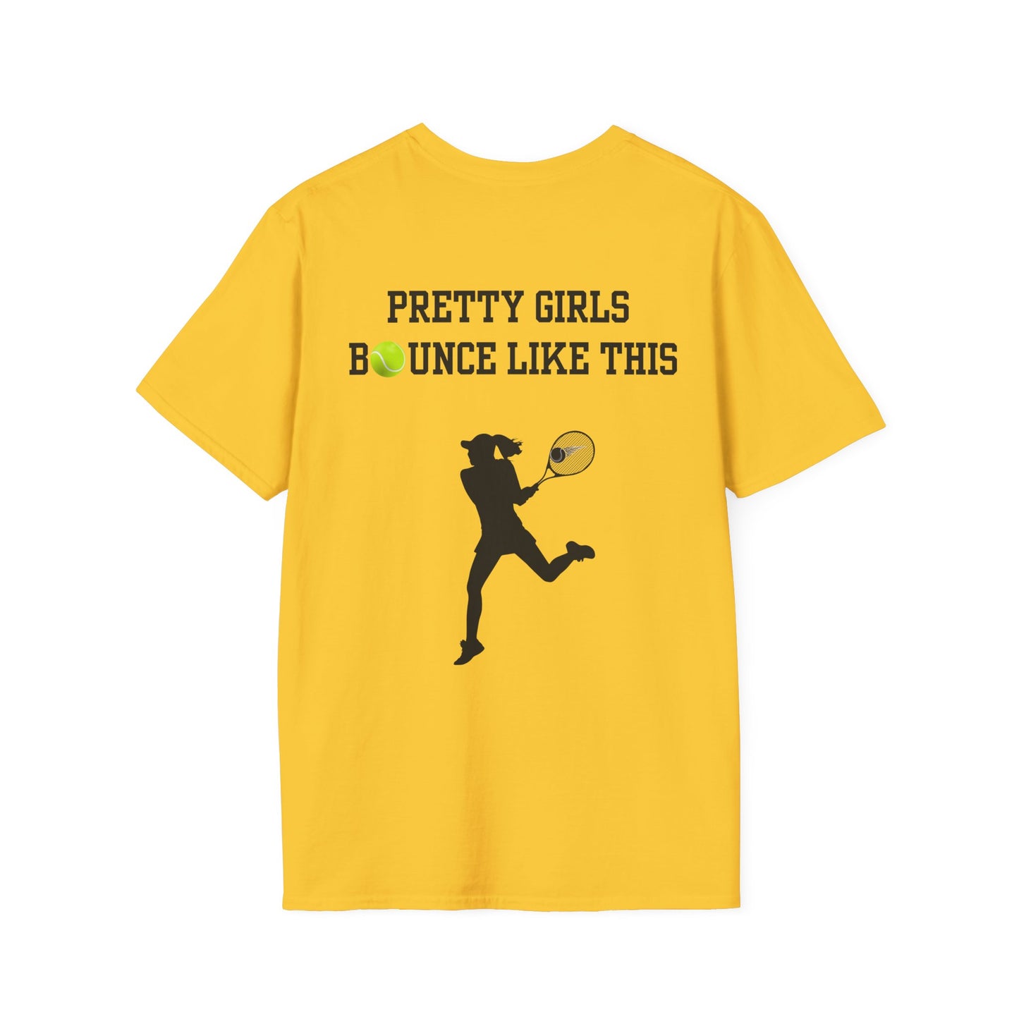 Pretty Girls Bounce Like This Black Tennis Unisex Softstyle T-Shirt