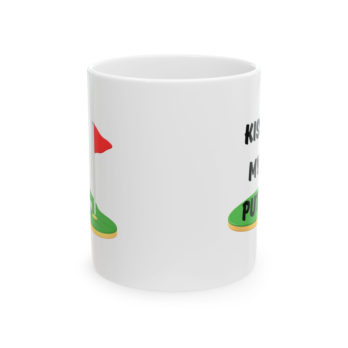 Kiss My Putt Ceramic Mug, 11oz