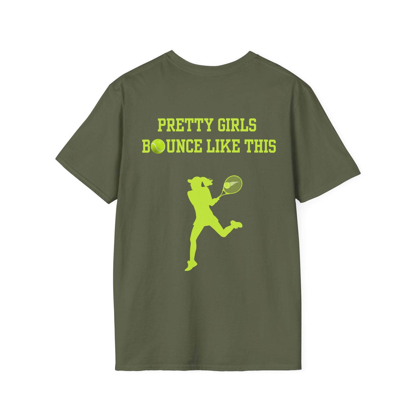 Pretty Girls Bounce Like This Green Tennis Unisex Softstyle T-Shirt