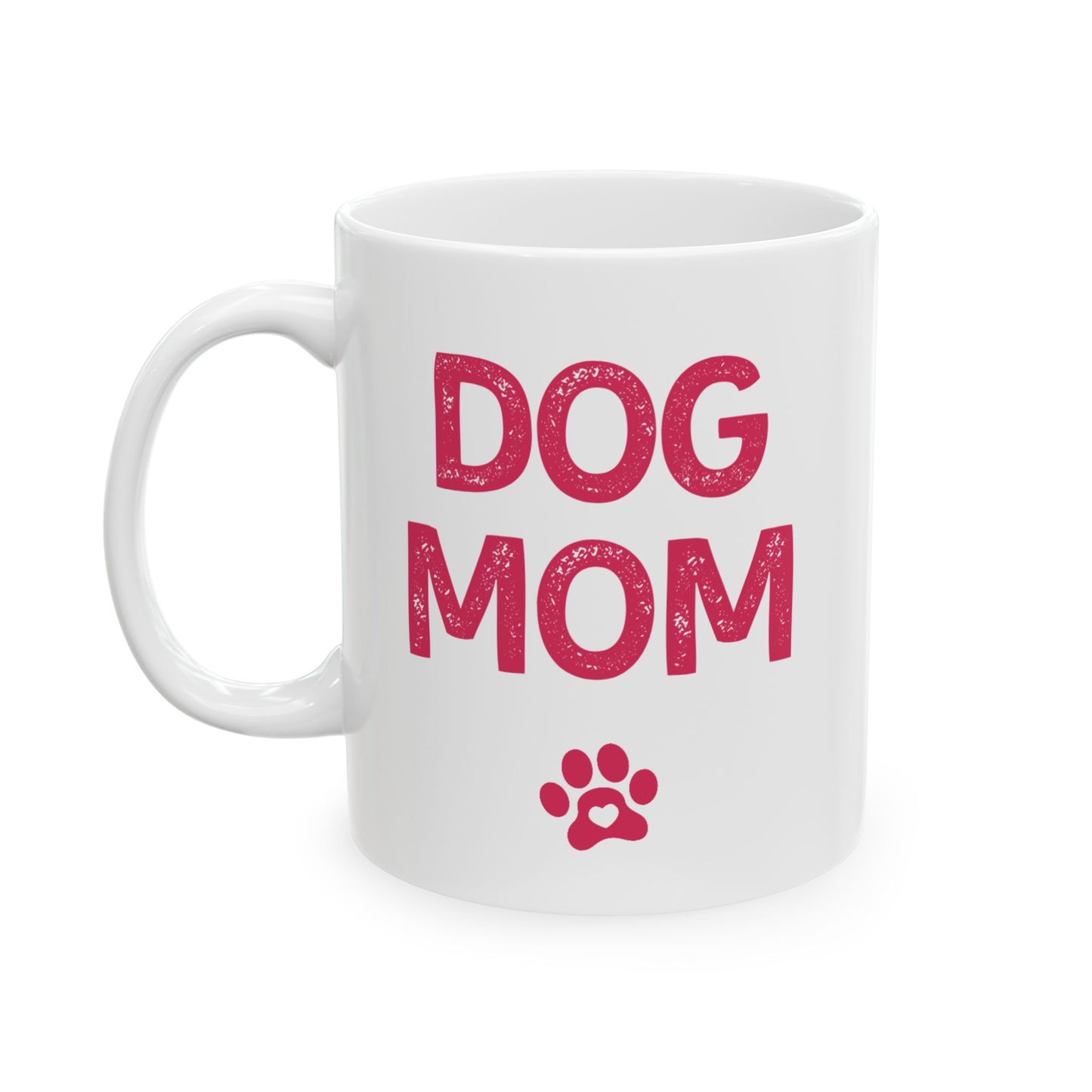 Dog Mom Ceramic Mug, 11oz