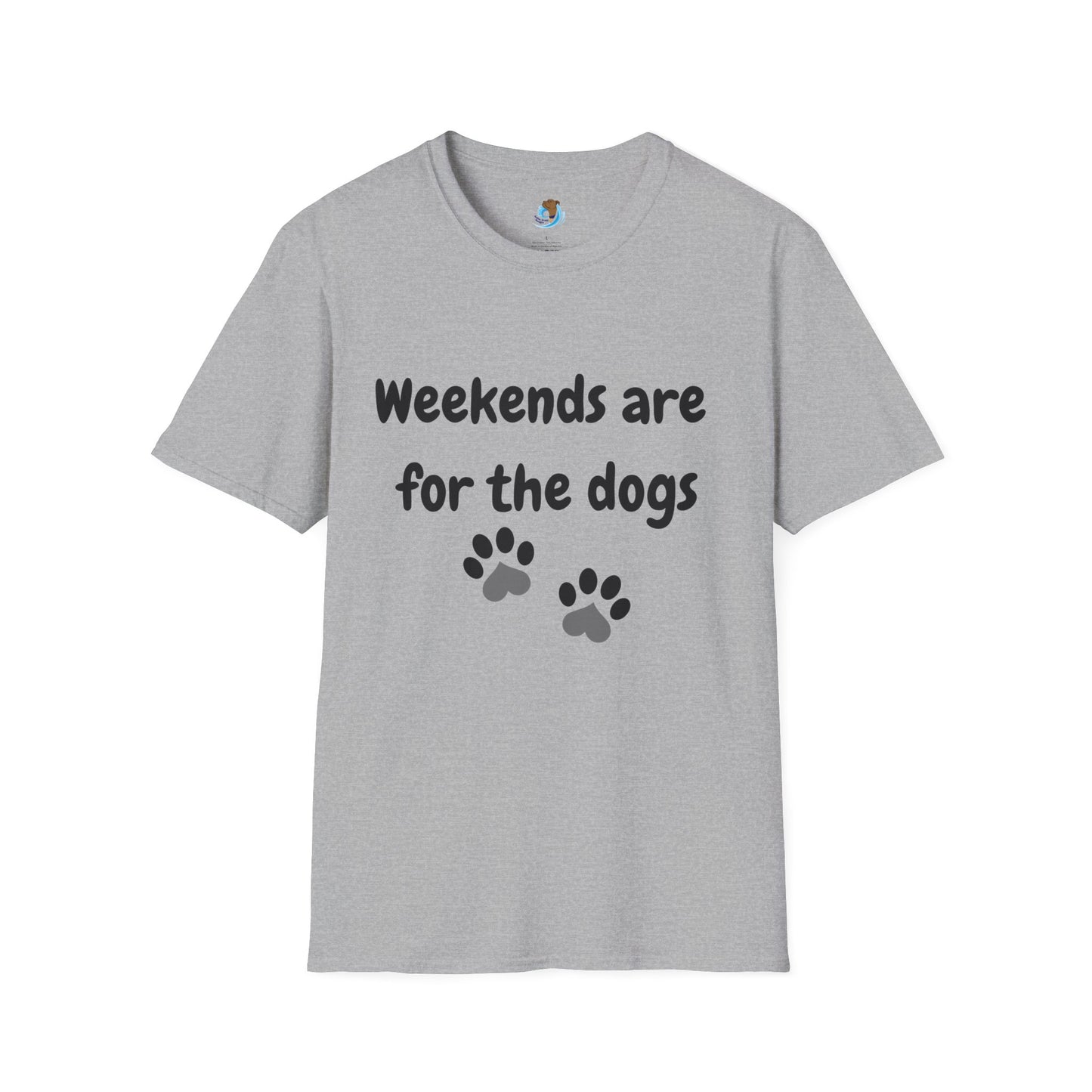 Weekends Are For The Dogs Unisex Softstyle T-Shirt